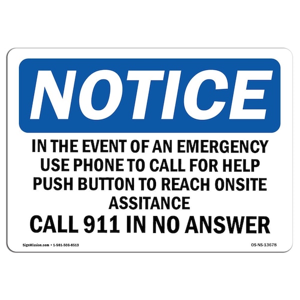 Signmission OSHA Notice Sign, 7" Height, Rigid Plastic, In Event Of An Emergency Use Phone To Sign, Landscape OS-NS-P-710-L-13678 - main